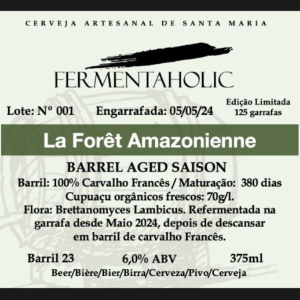 Cerveja Fermentaholic La Forêt Amazonienne (Barrel Aged Saison) 375ml