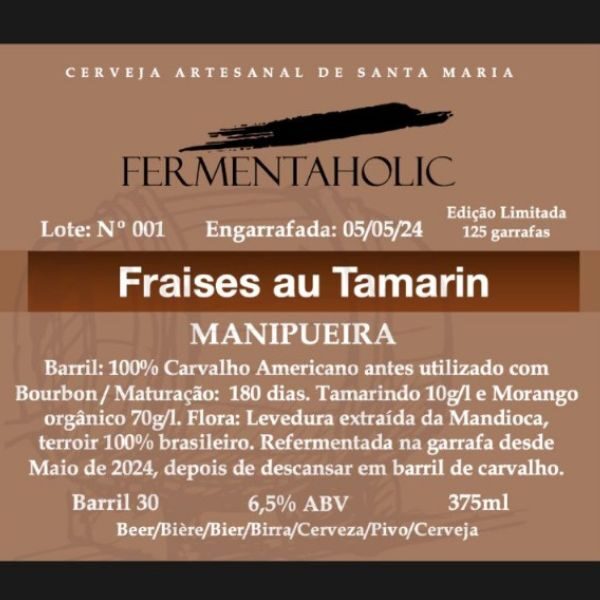 Cerveja Fermentaholic Fraises Au Tamarin (Barrel Wild Ale) 375ml