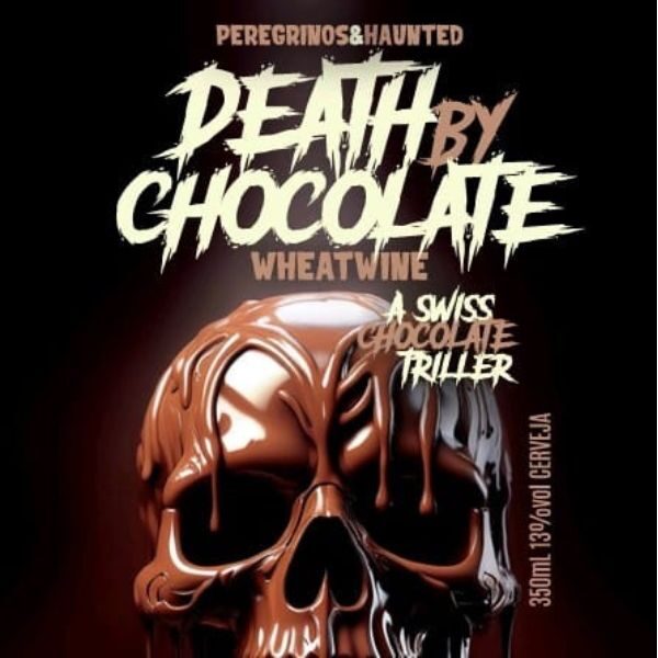 Cerveja Peregrinos e Haunted Brewing Death by Chocolate (Wheatwine) 350ml